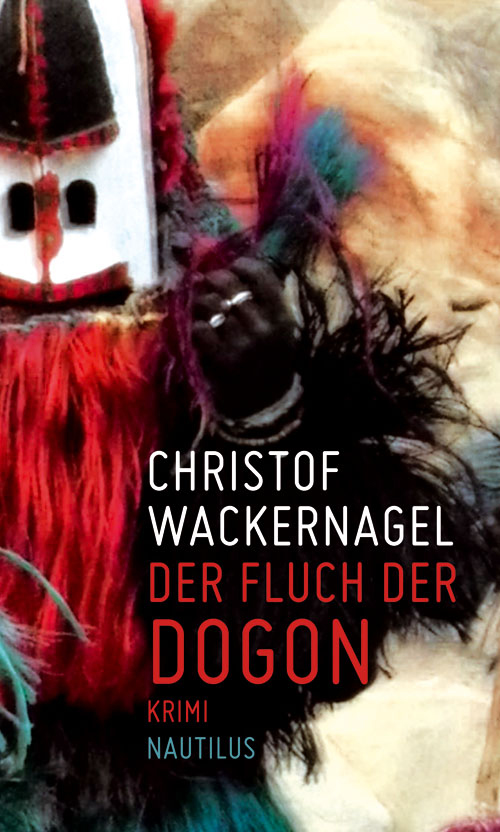 Christof Wackernagel Der Fluch der Dogon
