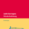 Judith Barrington Wiederbelebung Judith Barrington Wiederbelebung